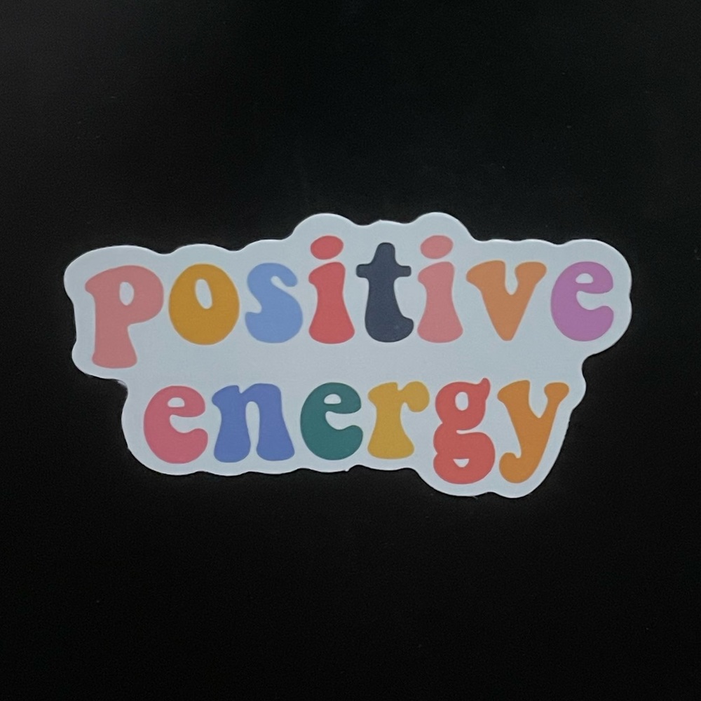 “positive energy” Sticker